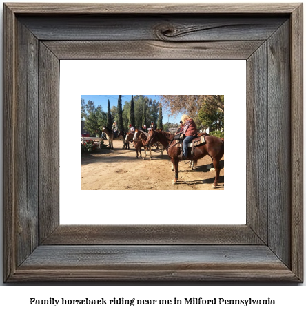 family horseback riding near me in Milford, Pennsylvania